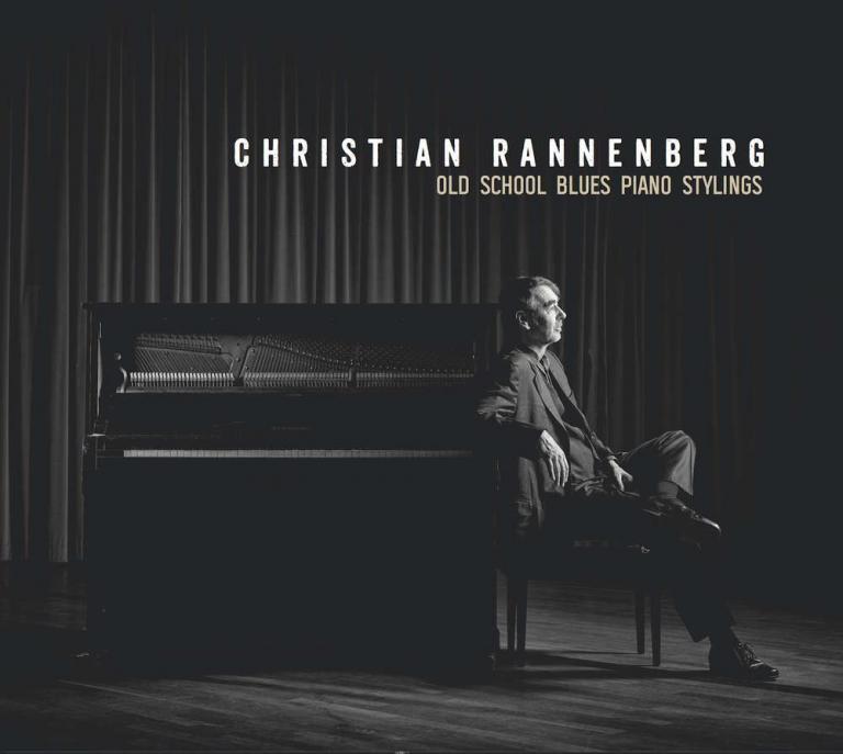 Christian Rannenberg "Old School Blues Piano Stylings"
