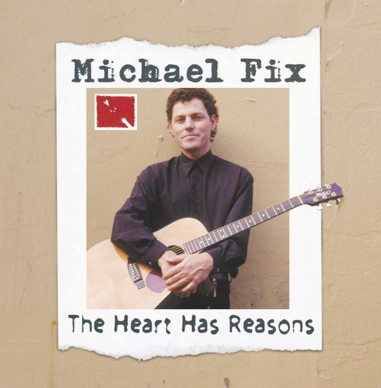 Michael Fix "The Heart Has Reasons"